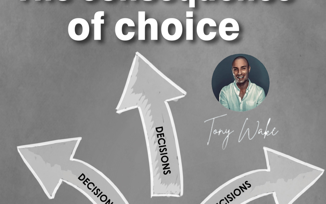 Consequence of choice