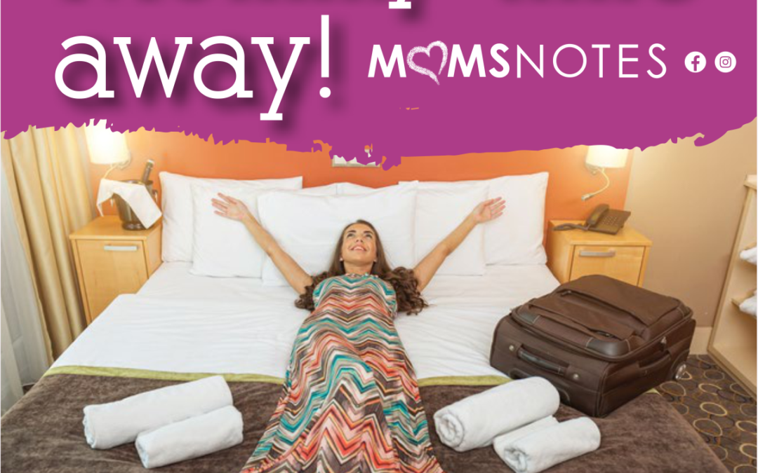 Mommy-time away