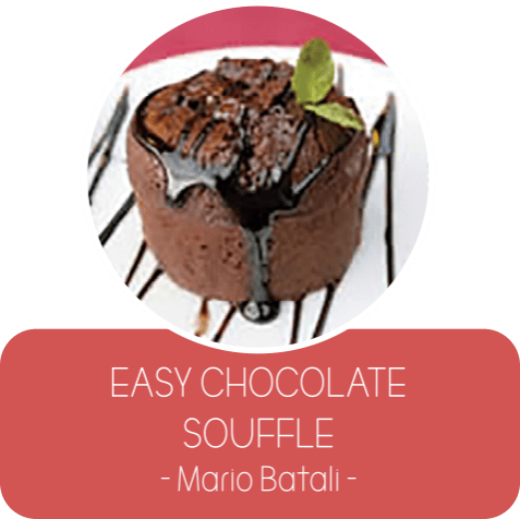 EASY DECADENT DESSERTS - CHOCOLATE SOUFLE MARIO BATALI